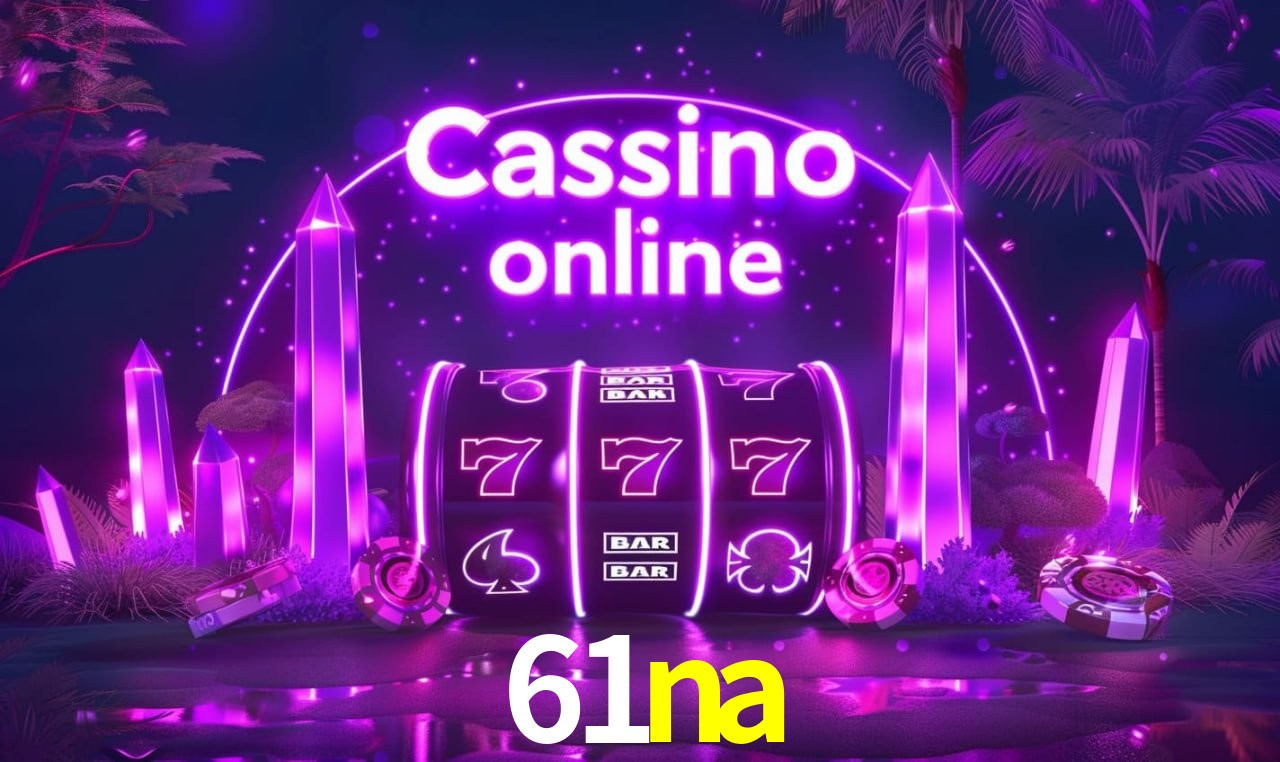 Benefícios da Conta 61na