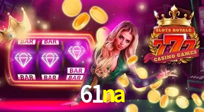 A Popularidade dos Caça-Níqueis no 61na